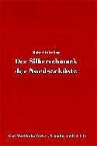 Knjiga Der Silberschmuck der Nordseeküste 