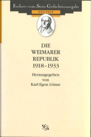 Könyv Die Weimarer Republik 1918 - 1933 Karl-Egon Lönne