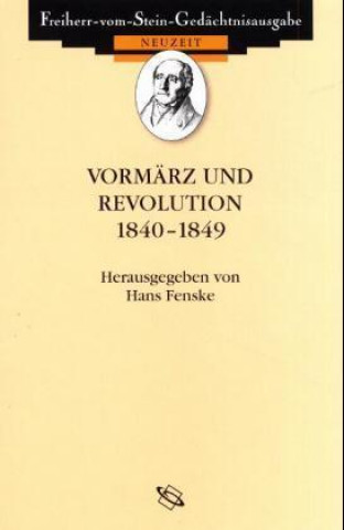 Kniha Vormärz und Revolution 1840-1849 Hans Fenske