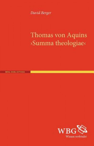 Carte Thomas von Aquins >Summa theologiae< David Berger