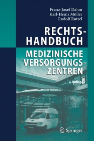 Kniha Rechtshandbuch Medizinische Versorgungszentren Franz-Josef Dahm