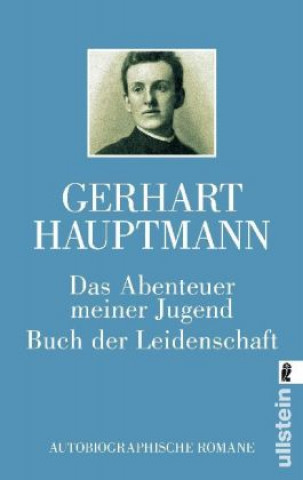 Kniha Hauptmann, G: Abenteuer /  Leidenschaft Gerhart Hauptmann