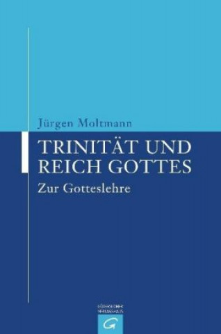 Carte Trinität und Reich Gottes Jürgen Moltmann