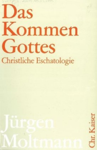 Könyv Das Kommen Gottes Jürgen Moltmann