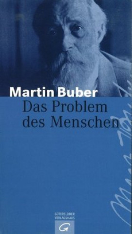 Kniha Das Problem des Menschen Martin Buber