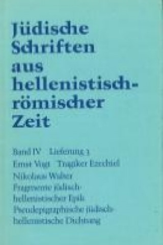 Knjiga Tragiker Ezechiel. Fragmente jüdisch-hellenistischer Epik: Philon, Theodotos. Pseudepigraphische jüdisch-hellenistische Dichtung: Pseudo-Phokylides, P Ernst Vogt