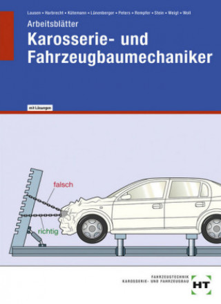 Carte Arbeitsblätter mit eingetragenen Lösungen Karosserie- und Fahrzeugbaumechaniker Wolfgang Stein