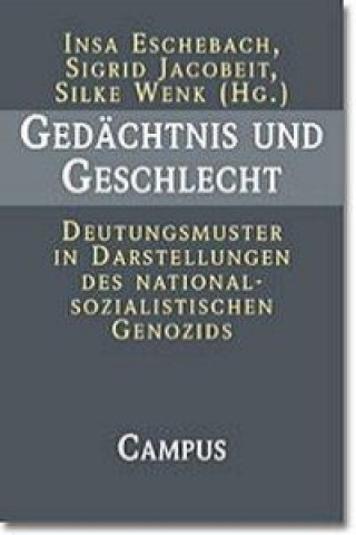 Książka Gedächtnis und Geschlecht Insa Eschebach