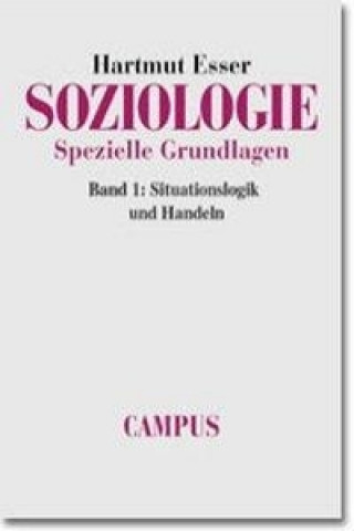 Knjiga Soziologie. Spezielle Grundlagen 1 Hartmut Esser