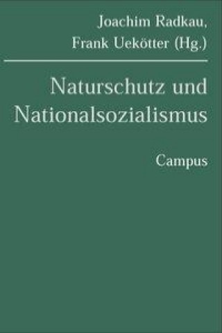 Carte Naturschutz und Nationalsozialismus Joachim Radkau