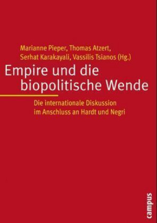 Kniha Empire und die biopolitische Wende Marianne Pieper