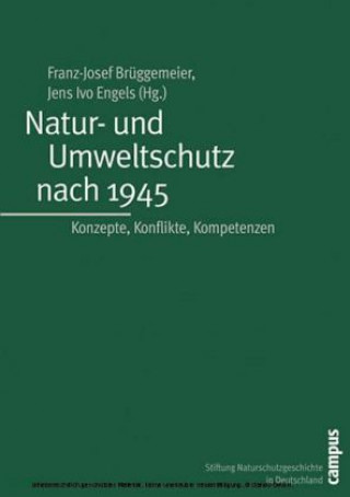 Könyv Natur- und Umweltschutz nach 1945 Franz-Josef Brüggemeier