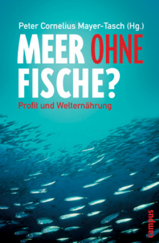 Knjiga Meer ohne Fische? Peter Cornelius Mayer-Tasch