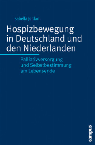 Carte Hospizbewegung in Deutschland und den Niederlanden Isabella Jordan