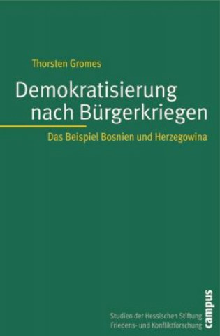 Könyv Demokratisierung nach Bürgerkriegen Thorsten Gromes