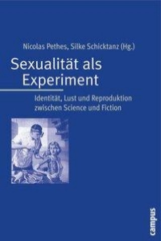 Carte Sexualität als Experiment Nicolas Pethes