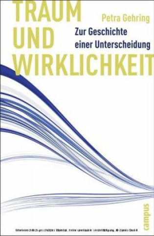 Buch Traum und Wirklichkeit Petra Gehring