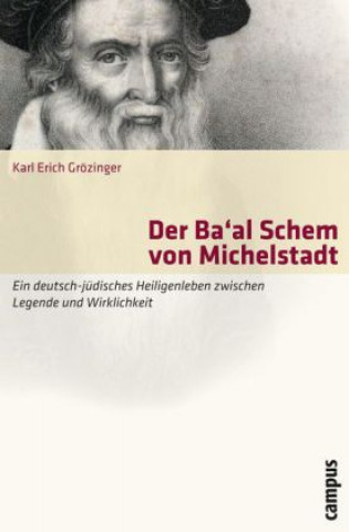 Könyv Der Ba'al Schem von Michelstadt Karl Erich Grözinger