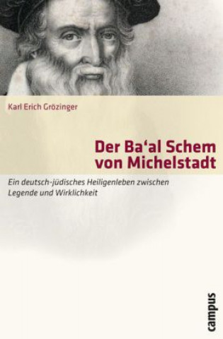 Kniha Der Ba'al Schem von Michelstadt Karl Erich Grözinger