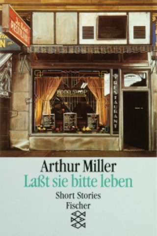 Książka Laßt sie bitte leben Arthur Miller