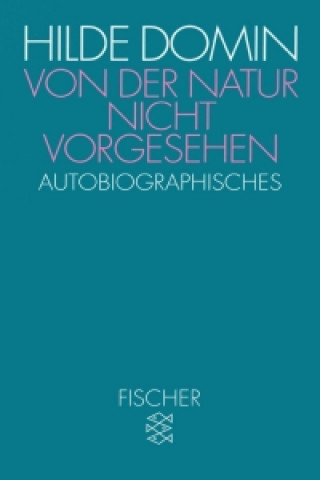 Libro Von der Natur nicht vorgesehen Hilde Domin