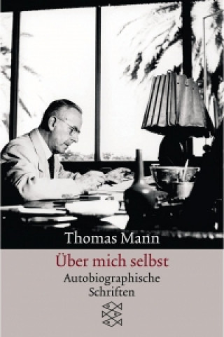 Libro Über mich selbst Thomas Mann