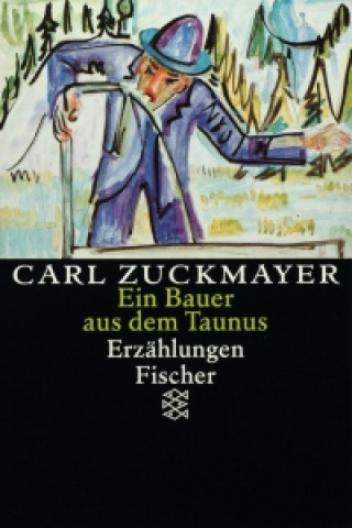 Carte Ein Bauer aus dem Taunus Carl Zuckmayer
