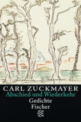 Książka Abschied und Wiederkehr Carl Zuckmayer