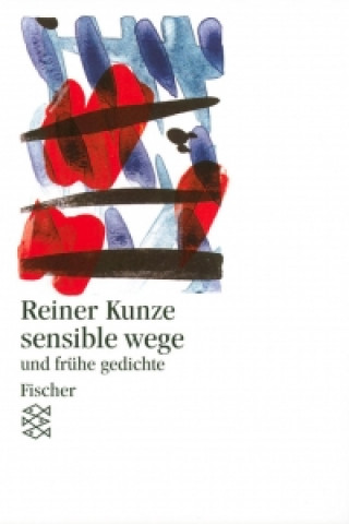 Książka sensible wege und frühe gedichte Reiner Kunze