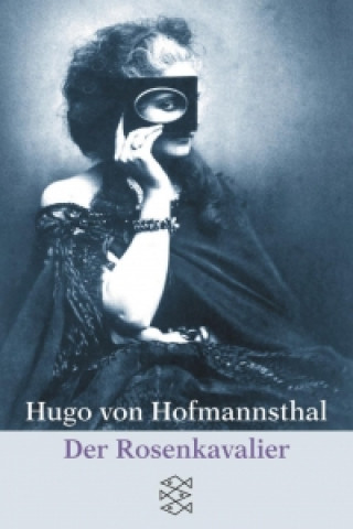 Kniha Der Rosenkavalier Hugo Von Hofmannsthal