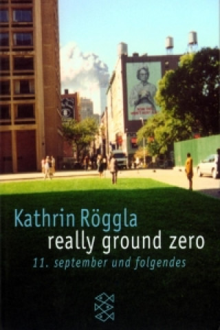 Knjiga really ground zero Kathrin Röggla