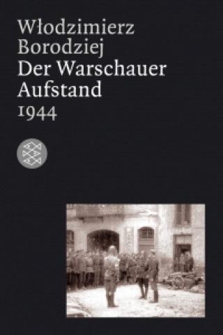 Könyv Der Warschauer Aufstand 1944 Wlodzimierz Borodziej
