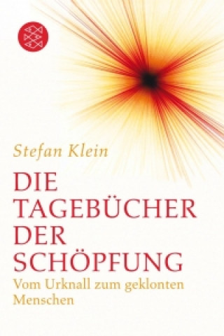 Kniha Die Tagebücher der Schöpfung Stefan Klein