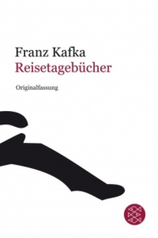 Kniha Reisetagebücher Franz Kafka