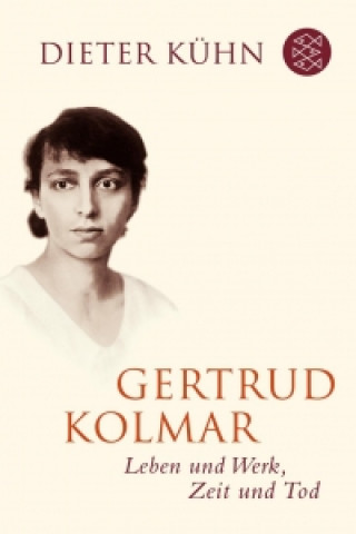 Kniha Gertrud Kolmar Dieter Kühn