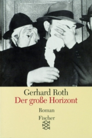 Knjiga Der große Horizont Gerhard Roth