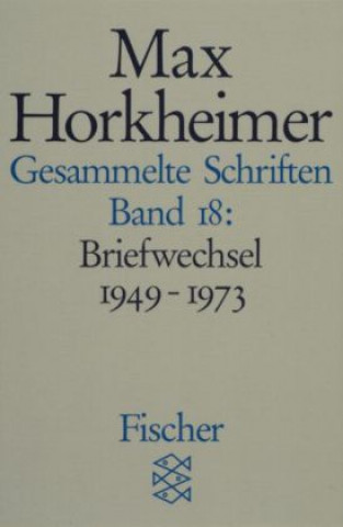 Kniha Gesammelte Schriften XVIII Max Horkheimer