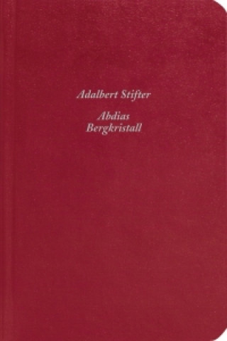 Kniha Abdias /Bergkristall Adalbert Stifter