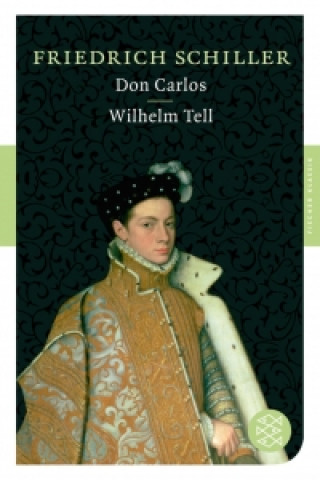 Kniha Don Carlos / Wilhelm Tell Friedrich Schiller