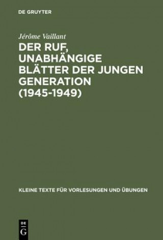 Kniha Ruf, unabhangige Blatter der jungen Generation (1945-1949) Jérôme Vaillant