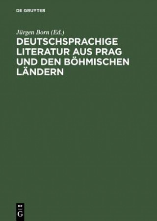 Kniha Deutschsprachige Literatur aus Prag und den boehmischen Landern Jürgen Born