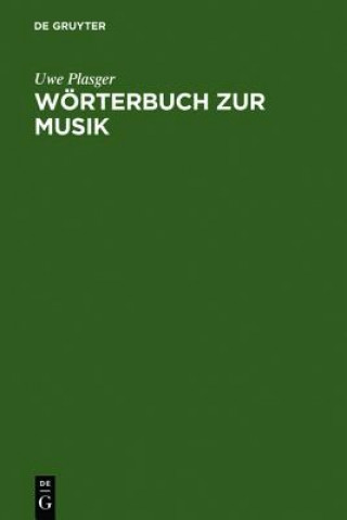 Book Woerterbuch Zur Musik / Dictionnaire de la Terminologie Musicale Uwe Plasger