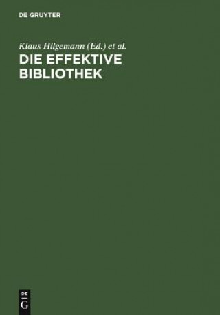 Kniha Effektive Bibliothek Peter te Boekhorst