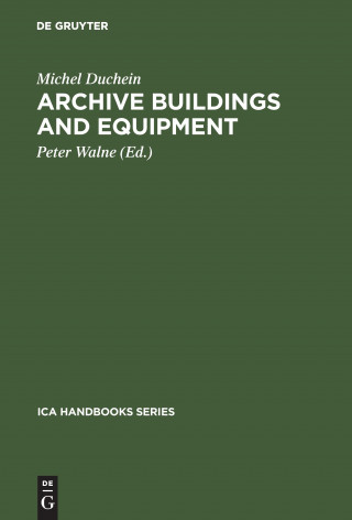 Kniha Archive Buildings and Equipment Michel Duchein