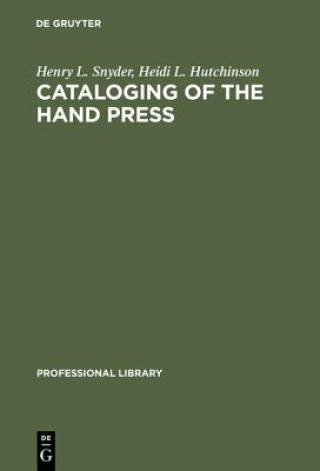 Kniha Cataloging of the Hand Press Henry L. Snyder