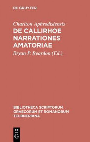 Kniha de Callirhoe Narrationes Amatoriae Chariton Aphrodisiensis