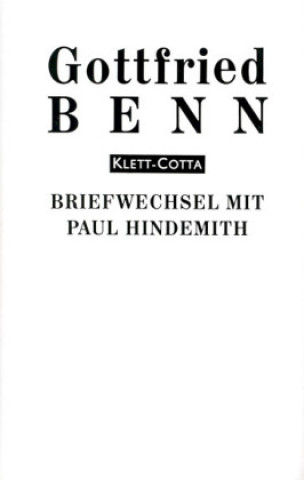 Knjiga Briefe 3. Briefwechsel mit Paul Hindemith Benn Gottfried