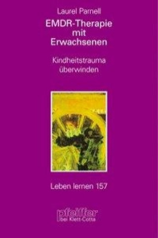 Kniha EMDR-Therapie mit Erwachsenen (Leben lernen, Bd. 157) Teresa Junk