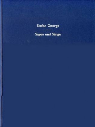 Könyv Sagen und Sänge Stefan George