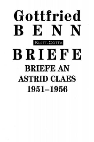 Kniha Briefe an Astrid Claes Gottfried Benn